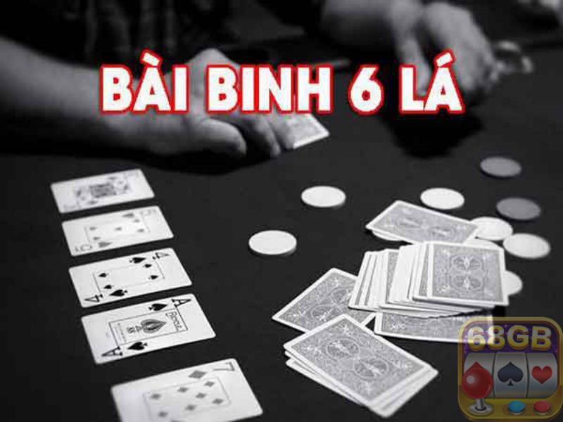 Cách chơi bài binh 6 lá siêu dễ cho người tân binh mới 1 Bạn cần hiểu một số thuật ngữ khi chơi binh 6 lá